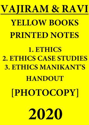 Vajiram &amp; Ravi Printed Notes Yellow Books - 1. Ethics, 2. Ethics Case Studies, 3. Ethics Manikant's Handout - 2020 [3 Booklets Set Of Vajiram Yellow Books] - 2020  (Paperback, VAJIRAM &amp; RAVI)
