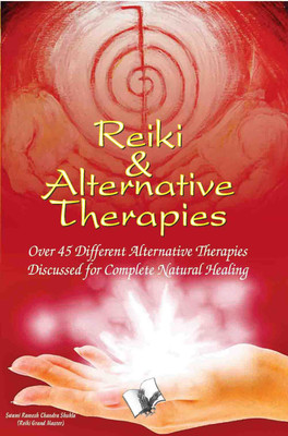 Reiki & Alternative Therapies 1 Edition(English, Paperback, Shukla Swami Ramesh Chandra)