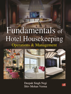 Fundamentals of Hotel Housekeeping: Operations & Management(English, Paperback, Dr. Shiv Mohan Verma, Deepak Singh Negi)