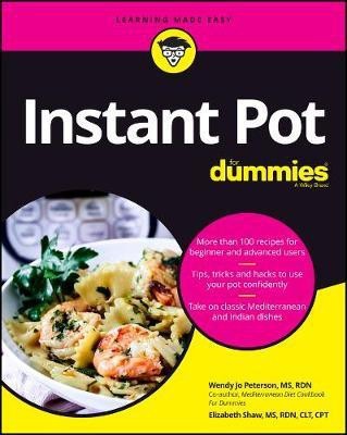 Instant Pot Cookbook For Dummies(English, Paperback, Peterson Wendy Jo)