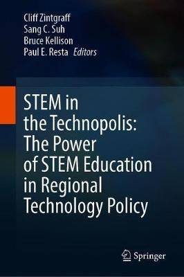 STEM in the Technopolis: The Power of STEM Education in Regional Technology Policy(English, Hardcover, unknown)