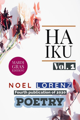 Haiku(English, Paperback, Noel Lorenz)