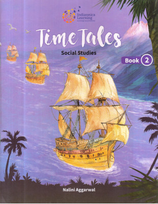 TIME TALES SOCIAL STUDIES BOOK-2(English, Paperback, NALINI AGGARWAL)