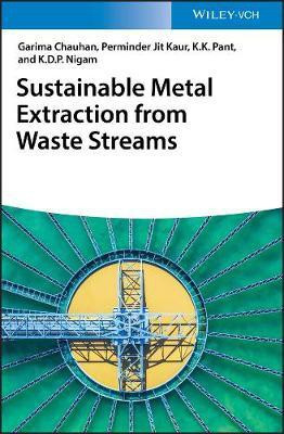 Sustainable Metal Extraction from Waste Streams(English, Electronic book text, Chauhan Garima)