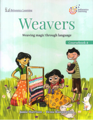 WEAVERS COURSEBOOK -6(English, Paperback, JAMIE HARRISON, HEMA RAMANATHAN)
