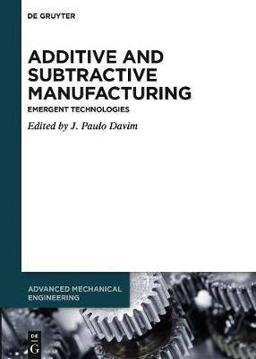 Additive and Subtractive Manufacturing(English, Hardcover, unknown)