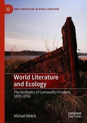 World Literature and Ecology(English, Hardcover, Niblett Michael)