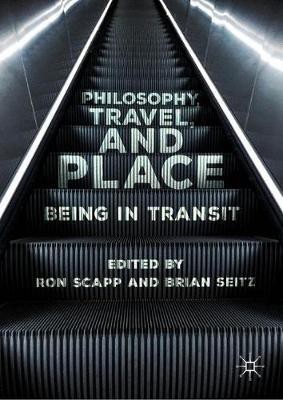 Philosophy, Travel, and Place(English, Paperback, unknown)