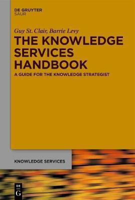 The Knowledge Services Handbook(English, Electronic book text, St. Clair Guy)