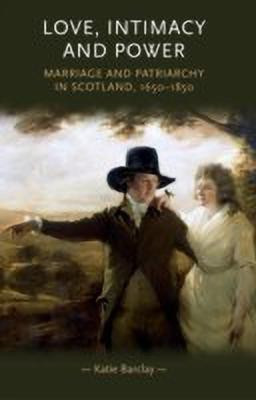 Love, Intimacy and Power(English, Hardcover, Barclay Katie)
