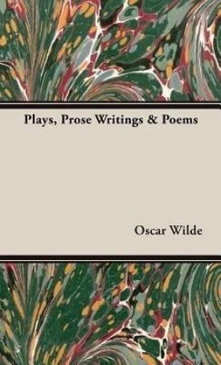 Plays, Prose Writings & Poems(English, Hardcover, Wilde Oscar,)