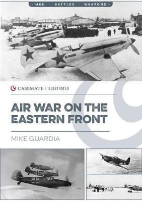 Air War on the Eastern Front(English, Paperback, Guardia Mike)