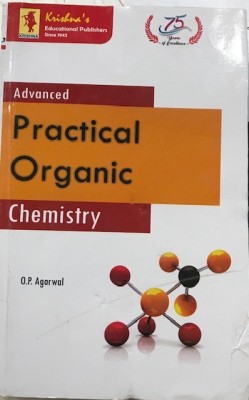 ADVANCED PRACTICAL ORGANIC CHEMISTRY(English, Paperback, O.P.AGARWAL)