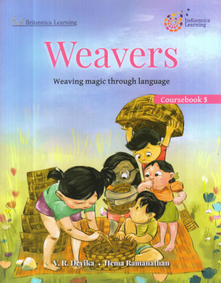 WEAVERS COURSEBOOK -5(English, Paperback, HEMA RAMANATHAN, V.R. DEVIKA)