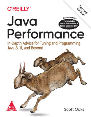 Java Performance: In-Depth Advice for Tuning and Programming Java 8, 11, and Beyond, Second Edition (English, Paperback, Scott Oaks)(English, Paperback, Scott Oaks)