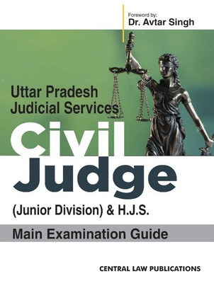 Uttar Pradesh Judicial Services Civil Judge (Junior Division) & HJS Main Examination Guide(English, Paperback, C P Singh)