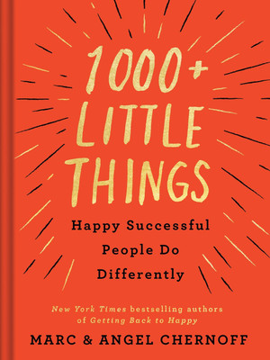 1000+ Little Things Happy Successful People Do Differently(English, Paperback, Chernoff Marc)