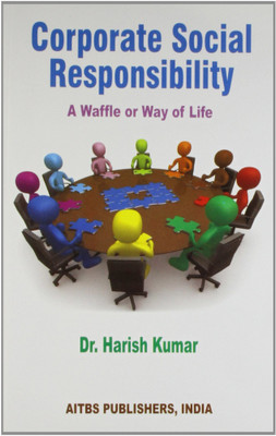 Corporate Social Responsibility:A Waffle or Way of Life(English, Paperback, Kumar Harish)