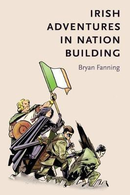 Irish Adventures in Nation-Building(English, Electronic book text, Fanning Bryan)