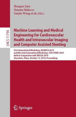Machine Learning and Medical Engineering for Cardiovascular Health and Intravascular Imaging and Computer Assisted Stenting(English, Paperback, unknown)