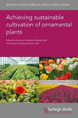 Achieving Sustainable Cultivation of Ornamental Plants(English, Hardcover, unknown)