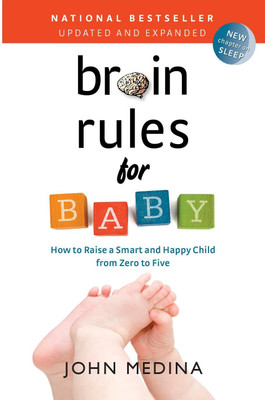 Brain Rules for Baby(English, Paperback, John Medina)