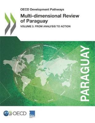 Multi-dimensional review of Paraguay(English, Paperback, Organisation for Economic Co-operation, Development: Development Centre)