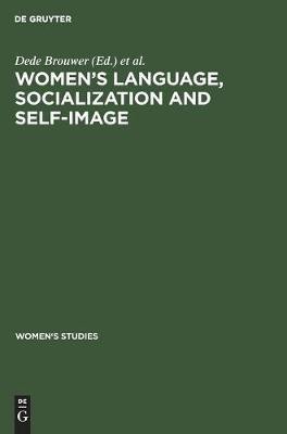 Women's Language, Socialization and Self-Image(English, Hardcover, unknown)