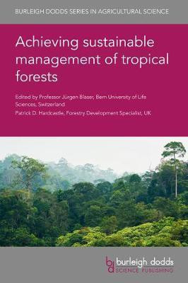 Achieving Sustainable Management of Tropical Forests(English, Hardcover, unknown)