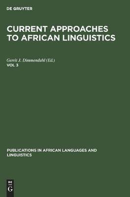 Current Approaches to African Linguistics. Vol 3(English, Hardcover, unknown)