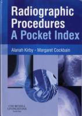 Radiographic Procedures  - A Pocket Index(English, Paperback, Kirby Alanah)