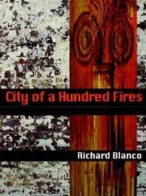City of a Hundred Fires(English, Paperback, Blanco Richard)