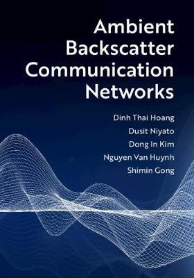 Ambient Backscatter Communication Networks(English, Hardcover, Hoang Dinh Thai)
