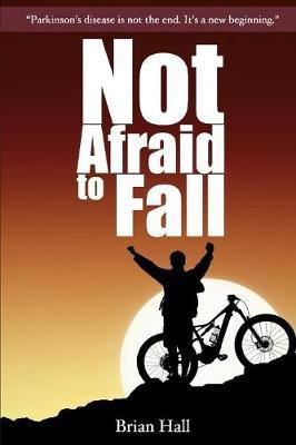 Not Afraid to Fall(English, Paperback, Hall Brian)