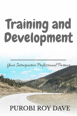 Your Introspective Professional Partner - Training and Development(English, Paperback, Purobi Roy Dave)