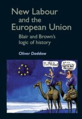 New Labour and the European Union(English, Hardcover, Daddow Oliver)