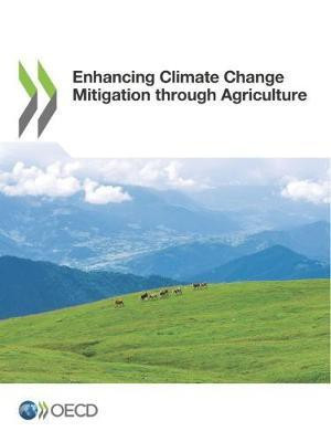 Enhancing climate change mitigation through agriculture(English, Paperback, Organisation for Economic Co-operation, Development)