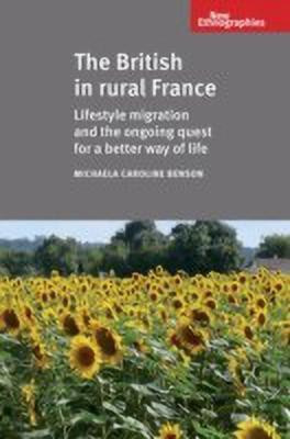 The British in Rural France(English, Hardcover, Benson Michaela)