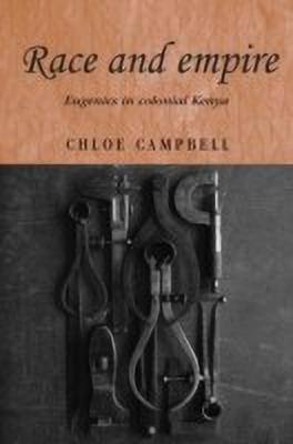 Race and Empire(English, Hardcover, Campbell Chloe)