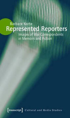 Represented Reporters(English, Electronic book text, Korte Barbara)