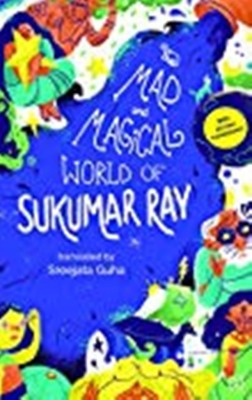 Mad And Magical World Of Sukumar Ray, The(English, Paperback, RAY SUKUMAR)