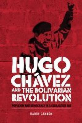 Hugo ChaVez and the Bolivarian Revolution(English, Hardcover, Cannon Barry)