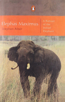 Elephas Maximus(English, Paperback, Alter Stephen)