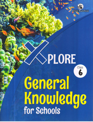 XPLORE GENERAL KNOWLEDGE FOR SCHOOLS -6(English, Paperback, PANAL OF AUTHOR'S)