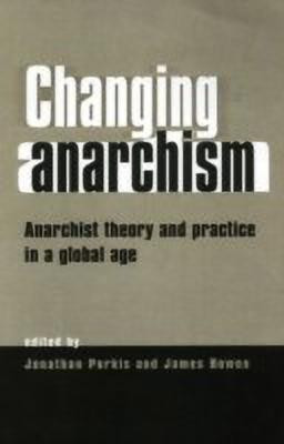 Changing Anarchism(English, Hardcover, unknown)
