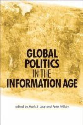 Global Politics in the Information Age(English, Paperback, unknown)