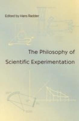 Philosophy Of Scientific Experimentation, The(English, Paperback, Radder Hans)