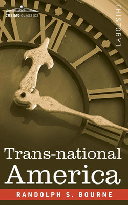 Trans-national America(English, Paperback, Bourne Randolph S)