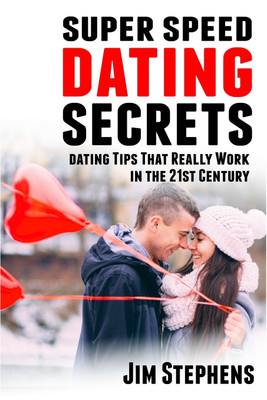 Super Speed Dating Secrets(English, Paperback, Stephens Jim)