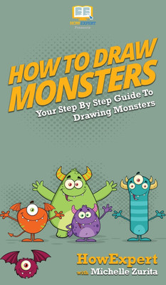 How To Draw Monsters(English, Hardcover, Howexpert Michelle)